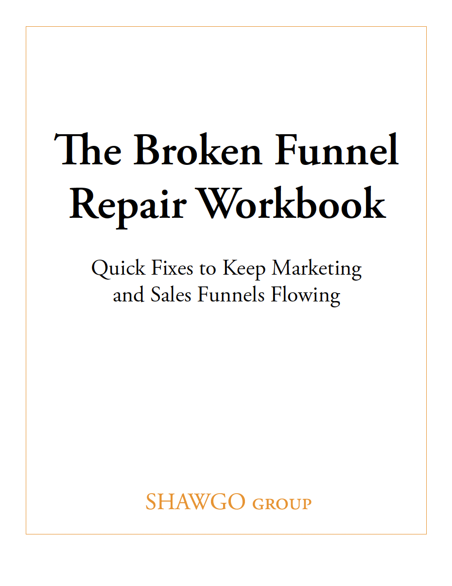 The Broken Funnel Repair Workbook