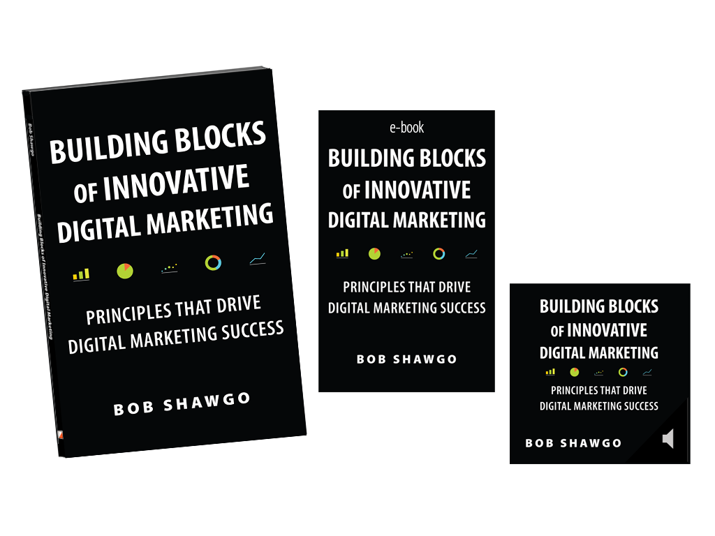 Buillding Blocks of Innovative Digital Marketing - in Kindle e-book, print, and audio